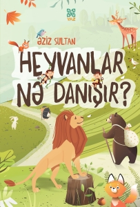 Heyvanlar nə danışır?