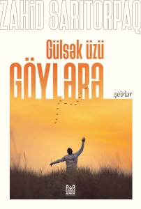 Gülsək üzü göylərə